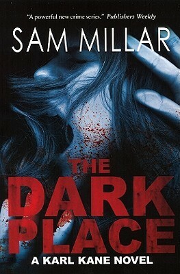 The Dark Place by Sam Millar