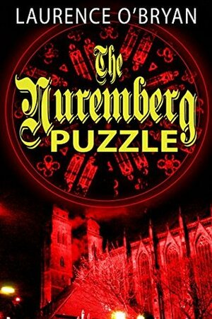 The Nuremberg Puzzle by Laurence O'Bryan