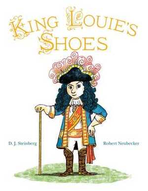 King Louie's Shoes by D.J. Steinberg, Robert Neubecker