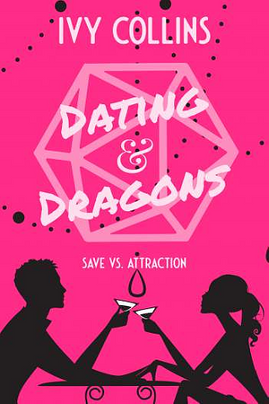 Dating & Dragons by Ivy Collins