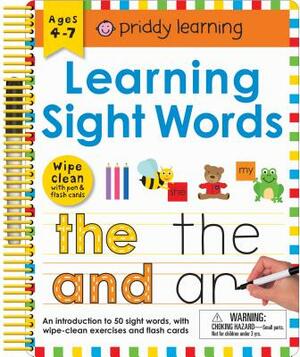 Wipe Clean: Learning Sight Words: Includes a Wipe-Clean Pen and Flash Cards! by Roger Priddy