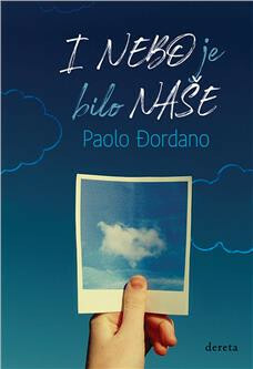 I nebo je bilo naše by Paolo Giordano