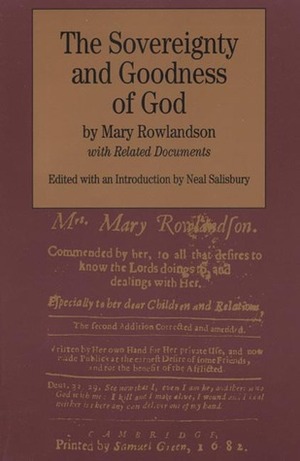 The Sovereignty and Goodness of God: with Related Documents by Mary Rowlandson, Neal Salisbury