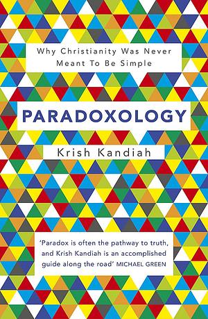 Paradoxology by Krish Kandiah