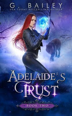 Adelaide's Trust: An Paranormal Reverse Harem Novel by G. Bailey