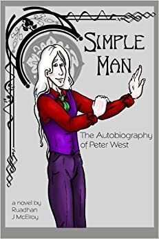 Simple Man by Ruadhán J. McElroy