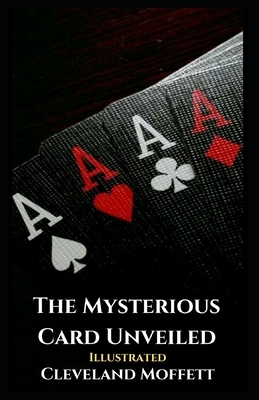 The Mysterious Card Unveiled Illustrated by Cleveland Moffett