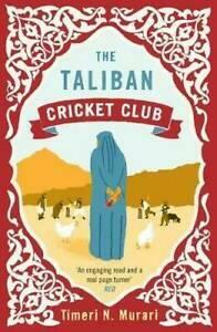 The Taliban Cricket Club by Timeri N. Murari
