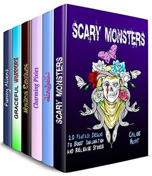 Fantasy Creatures Box Set (6 in 1): Scary Monsters, Angels, Pixies, Warriors, Aliens and Other Mystical Doodles (Relaxation & Meditation) by Bobbie Myers, Chloe Night, Tina Porter, Matt Riley