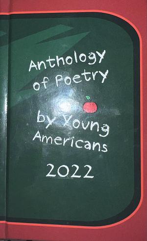 Anthology of Poetry by Young Americans 2022 Edition Volume III by Fiction › Anthologies (multiple authors)Fiction / Anthologies (multiple authors)Poetry / Anthologies (multiple authors)