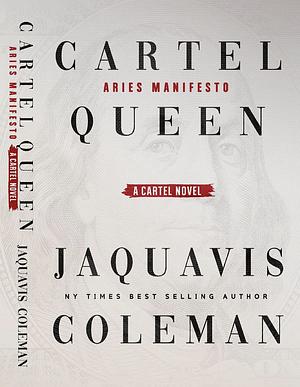 Cartel Queen: Aries Manifesto by JaQuavis Coleman