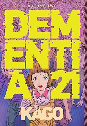 Dementia 21 Vol. 2 by Shintarō Kago, Shintarō Kago