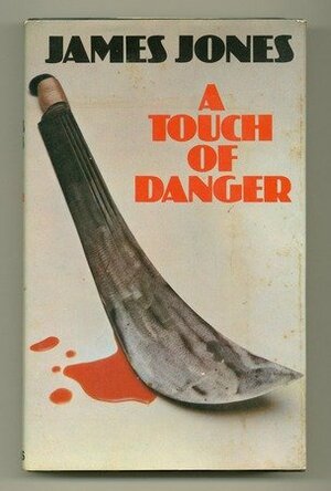 A Touch of Danger by James Jones