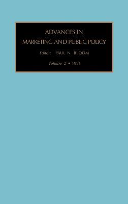 Adv in Marketing & Public Policy Vol 2 by P. N. Bloom P. N., Bloom P. N., Paul N. Bloom