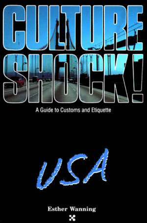 Culture Shock!: USA by Esther Wanning