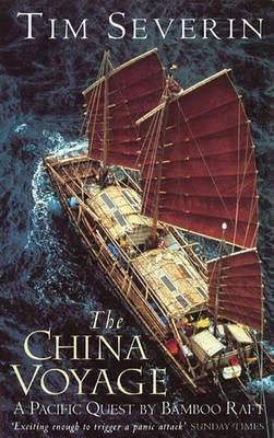 The China Voyage by Tim Severin