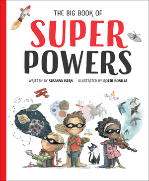The Big Book of Superpowers by Susanna Isern