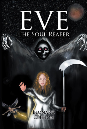 Eve The Soul Reaper by Leonard Clifton