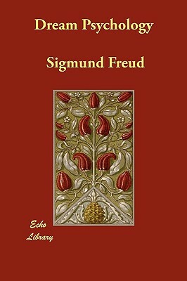 Dream Psychology by Sigmund Freud