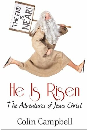 He Is Risen by Colin Campbell