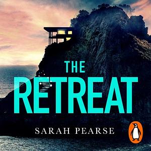 The Retreat by Sarah Pearse