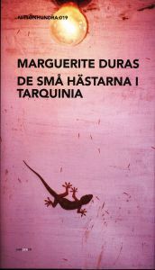 De små hästarna i Tarquinia by Suzanne Palme, Marguerite Duras