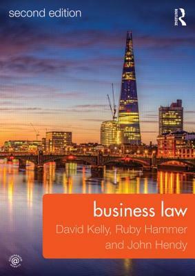 Business Law by David Kelly, Ruby Hammer, John Hendy
