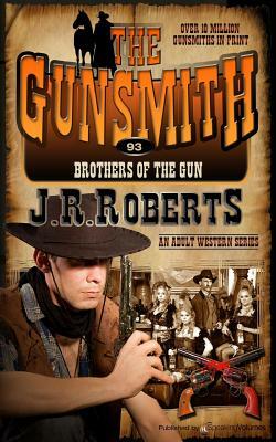 Brothers of the Gun by J.R. Roberts