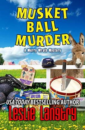 Musket Ball Murder by Leslie Langtry