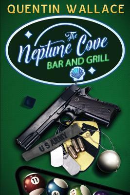 The Neptune Cove Bar and Grill by Quentin Wallace
