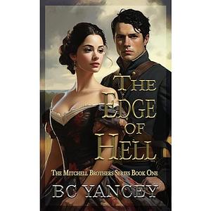 The Edge of Hell by B.C. Yancey