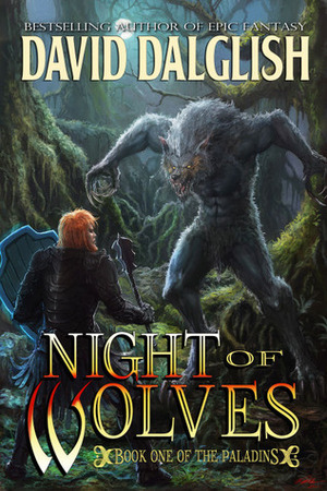 Night of Wolves by David Dalglish