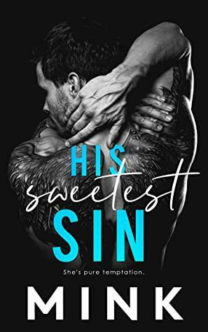 His Sweetest Sin by MINK