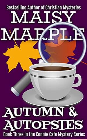 Autumn & Autopsies by Maisy Marple