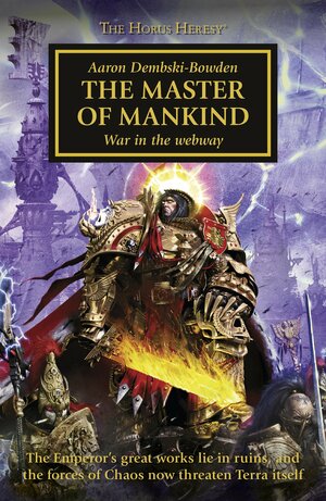 The Master of Mankind by Aaron Dembski-Bowden