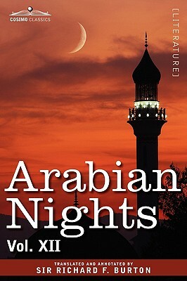 Arabian Nights, in 16 Volumes: Vol. XII by 