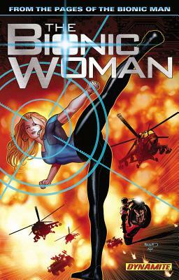 The Bionic Woman Volume 1 by Paul Tobin