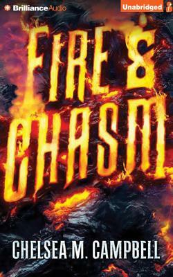 Fire & Chasm by Chelsea M. Campbell