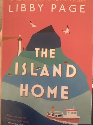 The Island Home by Libby Page