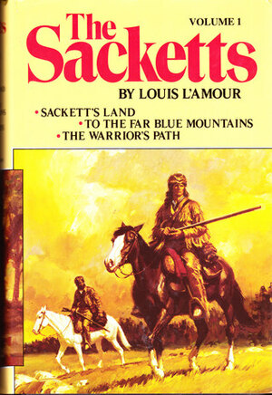 The Sacketts Vol 1 by Louis L'Amour