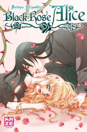 Black Rose Alice, Tome 4 by Setona Mizushiro