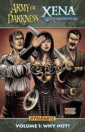 Army of Darkness Xena Warrior Princess Vol. 1: Why Not? by John Layman, Brandon Jerwa
