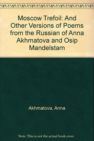 Moscow Trefoil by David Watt Ian Campbell, Osip Mandelstam