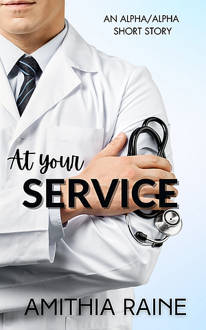 At Your Service  by Amithia Raine