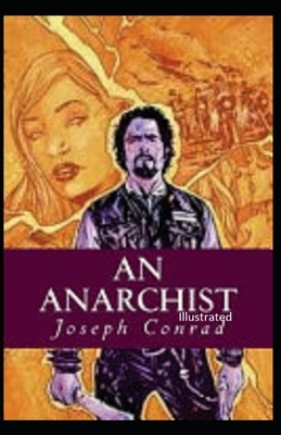 An Anarchist Illustrated by Joseph Conrad