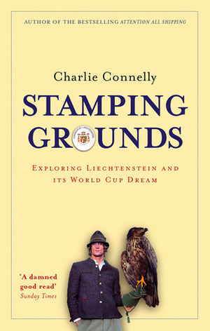 Stamping Grounds by Charlie Connelly