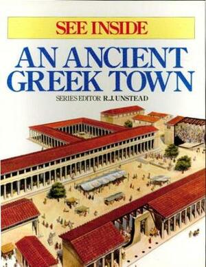See Inside an Ancient Greek Town by R.J. Unstead