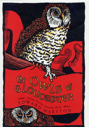 The Owls of Gloucester by Edward Marston