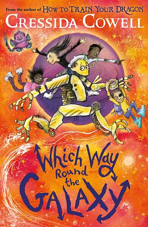 Which Way Round the Galaxy by Cressida Cowell