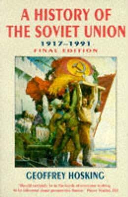 A History of the Soviet Union by Geoffrey Hosking
